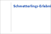 Schmetterlings-Erlebnisweg - Hinterthal - Maria Alm - Hochkönig - Salzburger Land