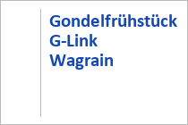Gondelfrühstück G-Link - Wagrain - Wagrain-Kleinarl - Salzburger Land