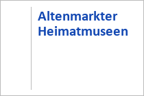 Altenmarkter Heimatmuseen - Altenmarkt - Pongau - Salzburger Land