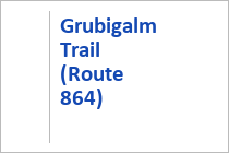 Grubigalm Trail (Route 864) - Lermoos - Tiroler Zugspitzarena - Tirol
