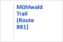 Mühlwald Trail 881 - Bichlbach - Tiroler Zugspitzarena