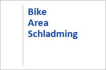 Bike Area Planai - Schladming - Schladming-Dachstein - Steiermark