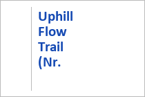 Uphill Flow Trail (Nr. 401) - Bikepark Schladming 2.0 - Schladming - Steiermark