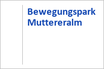 Bewegungspark Muttereralm - Mutters - Innsbruck - Tirol