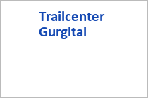 Trailcenter Gurgltal - Imst - Tirol