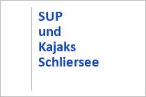 SUP und Kajak-Verleih - Schliersee - Oberbayern