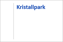Kristallpark - Erlebnisberg Spieljoch - Fügen im Zillertal - Tirol