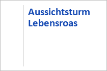 Aussichtsturm Lebensroas - Oberwang - Region Mondsee-Irrsee - Mondseeland - Oberösterreich