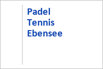 Padel Tennis - Ebensee am Traunsee - Traunsee-Almtal - Oberösterreich