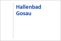 Hallenbad Gosau - Gosau - Dachstein Salzkammergut - Oberösterreich