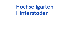 Hochseilgarten - Hinterstoder - Urlaubsregion Pyhrn-Priel - Oberösterreich