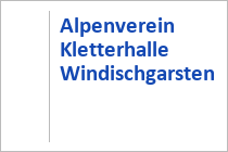 Alpenverein Kletterhalle - Windischgarsten - Urlaubsregion Pyhrn-Priel - Oberösterreich