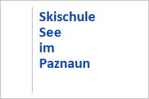 Skischule See im Paznaun - Skigebiet See-Medrigjoch - Paznauntal - Tirol