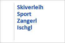 Skiverleih Sport Zangerl Ischgl - Silvretta Arena Ischgl-Samnaun - Paznauntal - Tirol