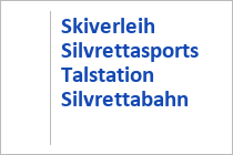 Skiverleih Silvrettasports Talstation Silvrettabahn - Silvretta Arena Ischgl-Samnaun - Paznauntal - Tirol