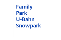 Family Park U-Bahn Snowpark - Hinterglemm - Skicirkus - Salzburger Land