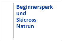 Beginnerspark und Skicross Natrun - Skigebiet Maria Alm - Salzburger Land