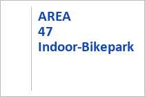 AREA 47 Indoor-Bikepark - Haiming - Ötztal - Tirol
