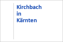 Kirchbach in Kärnten - Nassfeld-Pressegger See - Kärnten