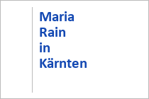 Maria Rain - Rosental - Kärnten