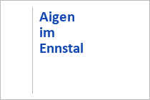 Aigen im Ennstal - Grimming-Donnersbachtal - Steiermark