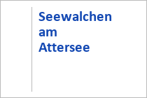 Seewalchen am Attersee - Salzkammergut - Attersee-Attergau - Oberösterreich