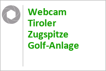 Webcam Golfplatz Tiroler Zugspitzarena - Ehrwald - Biberwier - Lermoos