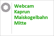 Webcam Kaprun - MK Maiskogelbahn Mittelstation