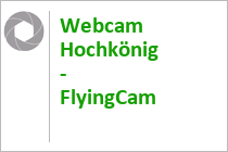 Flying-Webcam Hochkönig - Maria Alm, Dienten, Mühlbach