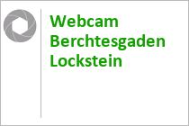 Webcam Berchtesgaden Lockstein - Watzmann - Obersalzberg