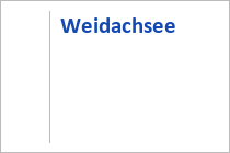 Weidachsee - Leutasch - Region Seefeld - Tirols Hochplateau