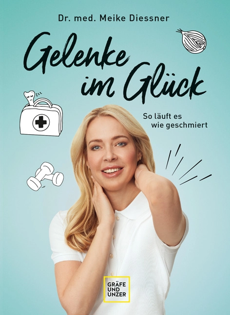 Das Cover des Buches Gelenke im Glück von Dr. Meike Diessner. // Bild: GU Verlag